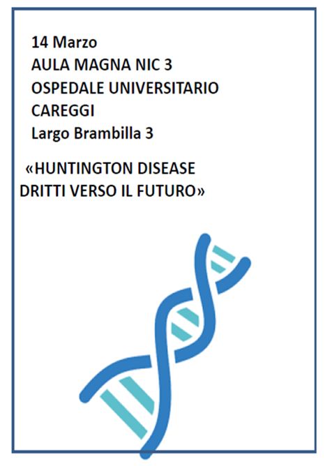 SAVE THE DATE - Firenze, 14 Marzo 2019 - Workshop Huntington disease, dritti verso il futuro